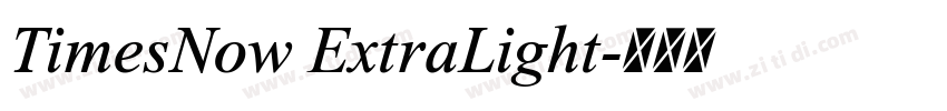 TimesNow ExtraLight字体转换